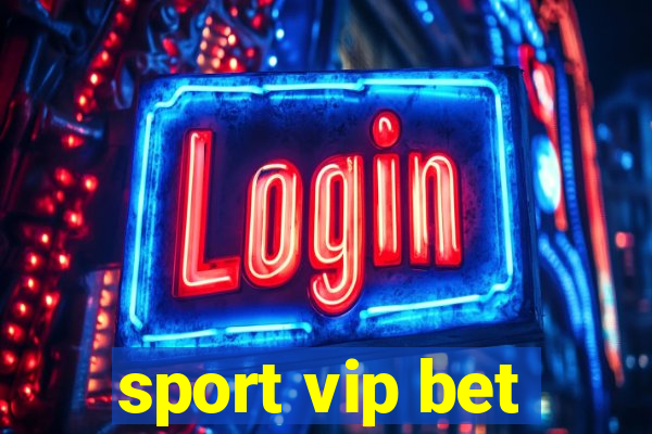 sport vip bet